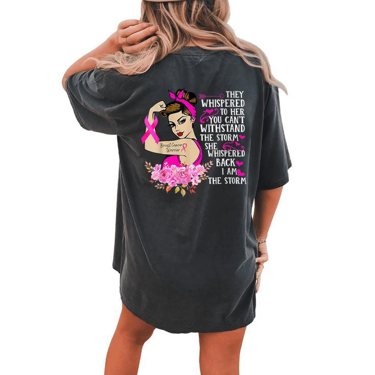 I'm The Storm Strong Breast Cancer Warrior Pink Ribbon Women's Oversized Comfort T-shirt Back Print