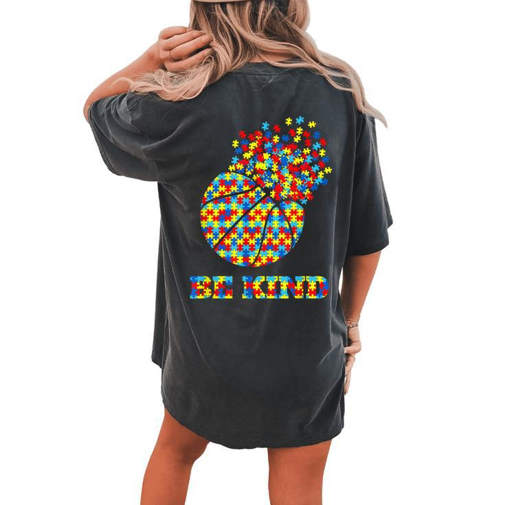 Be Kind Autism Awareness Basketball Autism Women's Oversized Comfort T-Shirt Back Print