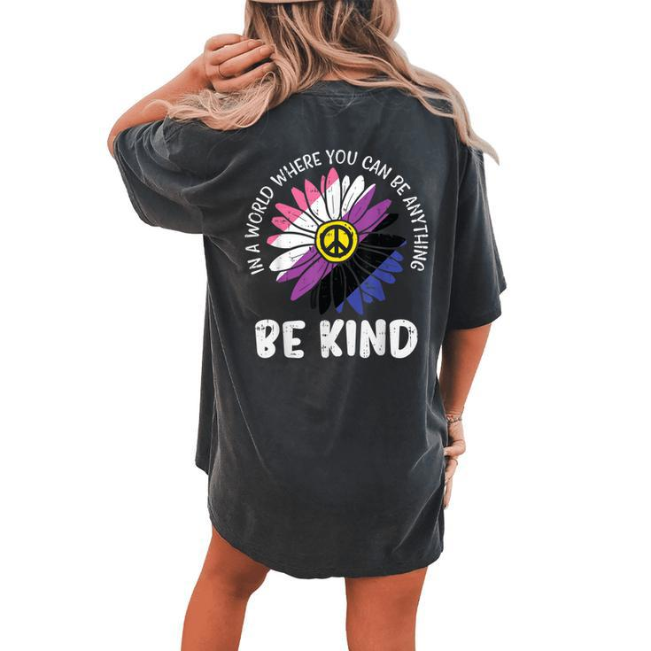 Be Kind Genderfluid Daisy Peace Hippie Pride Flag Lgbt Women's Oversized Comfort T-Shirt Back Print