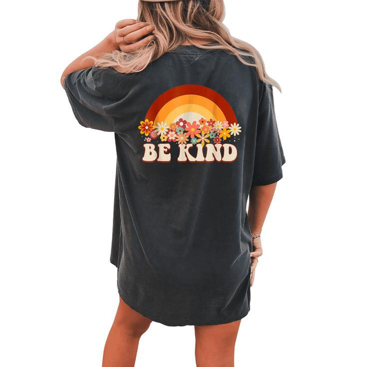 Be Kind Rainbow Choose Kindness Anti Bullying Groovy Organe Women's Oversized Comfort T-shirt Back Print