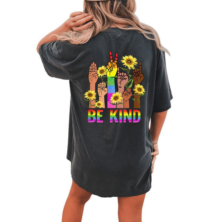 Be Kind Sign Language Hand Talking Lgbt Flag Gay Pride Women's Oversized Comfort T-Shirt Back Print