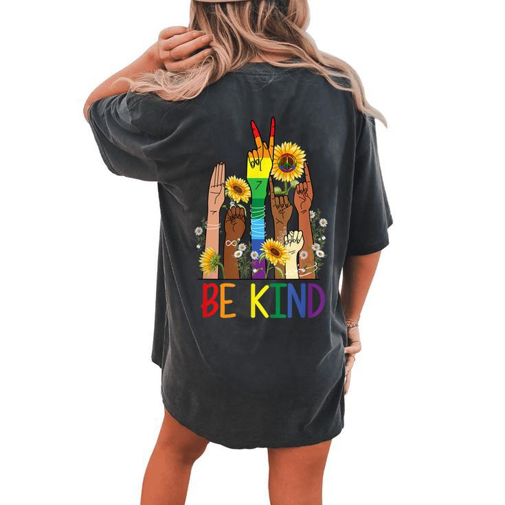Be Kind Sign Language Hand Talking Lgbtq Flag Gay Pride Ts Women's Oversized Comfort T-Shirt Back Print