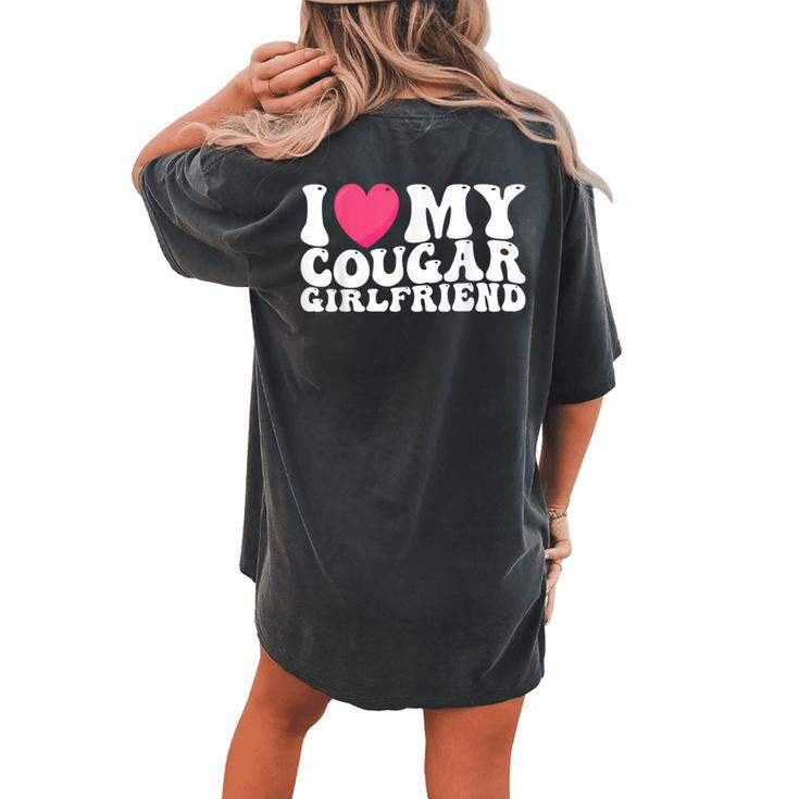 I Love My Cougar Girlfriend Heart Groovy Couples Women's Oversized Comfort T-shirt Back Print