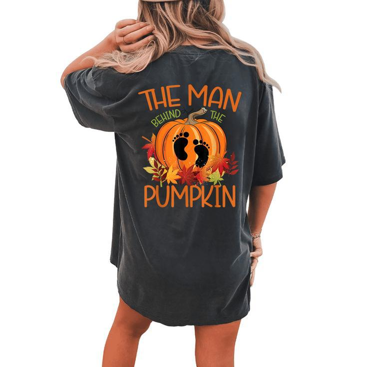 The Man Behind The Pumpkin Halloween Pregnancy Halloween Pregnancy  Women's Oversized Comfort T-shirt Back Print
