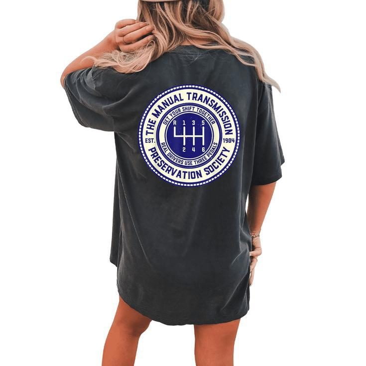 The Manual Transmission Preservation Society Women's Oversized Comfort T-shirt Back Print