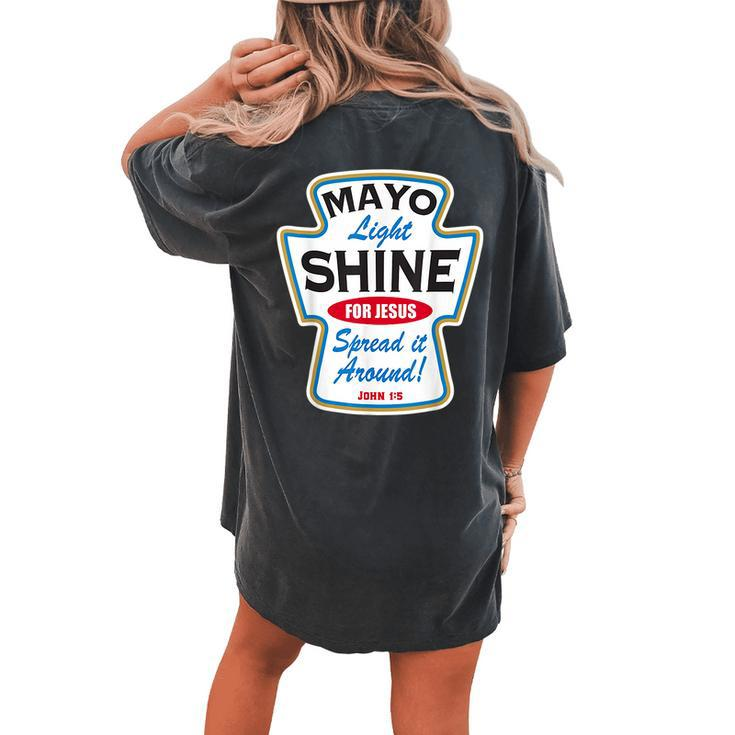 Mayo Light Shine Christian Women's Oversized Comfort T-shirt Back Print
