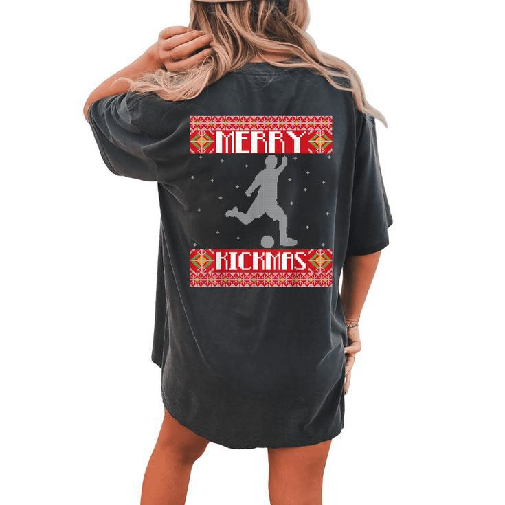 Merry Kickmas Soccer Player Sports Ugly Christmas Sweater Women's Oversized Comfort T-shirt Back Print
