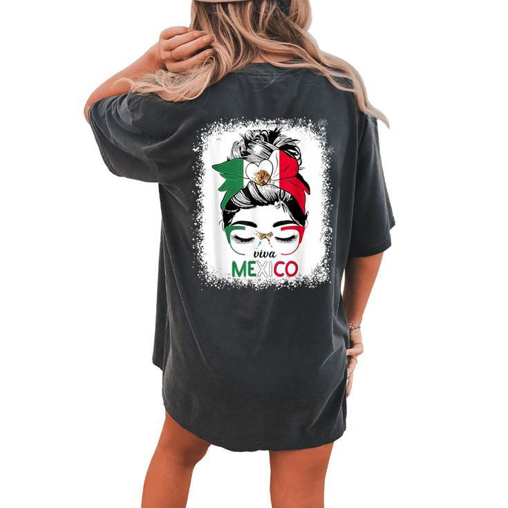 Mexican Independence Viva Mexico Messy Bun Hair Women's Oversized Comfort T-shirt Back Print