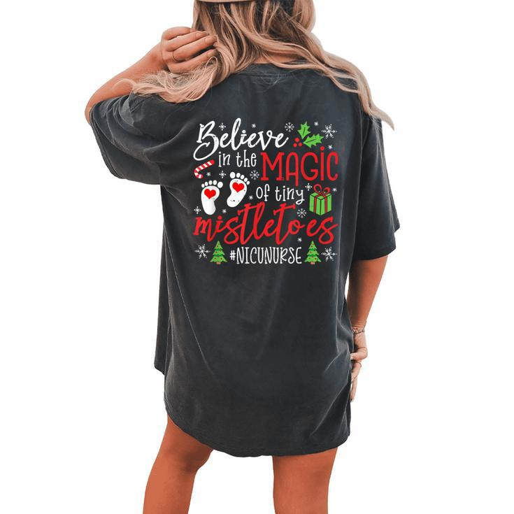 Nicu Nurse Believin Magic Of Tiny Mistletoe Christmas Women's Oversized Comfort T-shirt Back Print