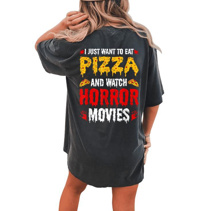 Pizza & Horror Movies Movies Women's Oversized Comfort T-shirt Back Print