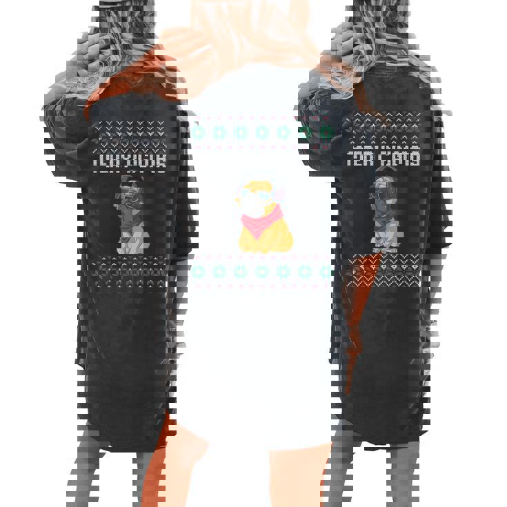 Pug Ugly Christmas Sweater Ugly Sweater Pug Dog Women's Oversized Comfort T-shirt Back Print