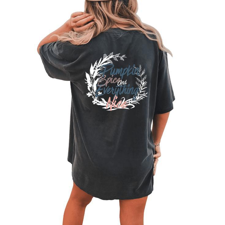 Pumpkin Spice And Everything Nice Spice Women's Oversized Comfort T-shirt Back Print
