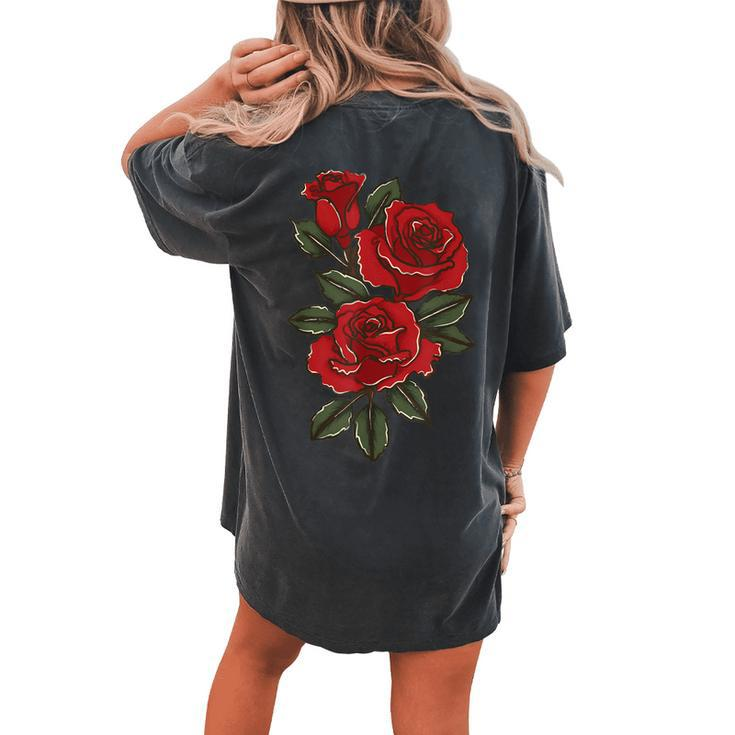 Red Roses I Flower Floral Garden Flowers Horticulture Women's Oversized Comfort T-Shirt Back Print