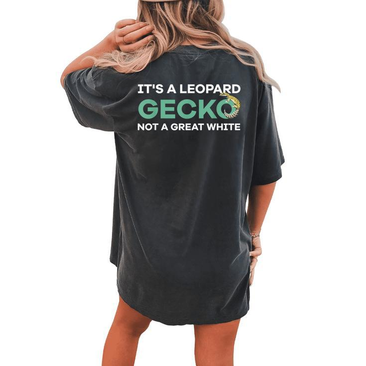 Reptile Lover Its A Leopard Gecko Women's Oversized Comfort T-Shirt Back Print