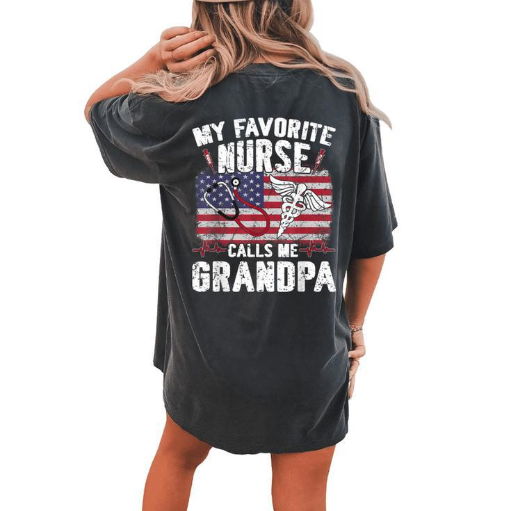 Retro My Favorite Nurse Calls Me Grandpa Usa Flag Father Day Women's Oversized Comfort T-Shirt Back Print