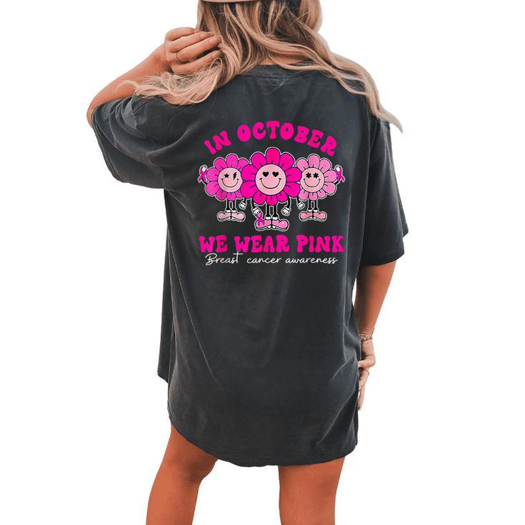 Retro Groovy In October We Wear Pink Breast Cancer Awareness Women's Oversized Comfort T-shirt Back Print