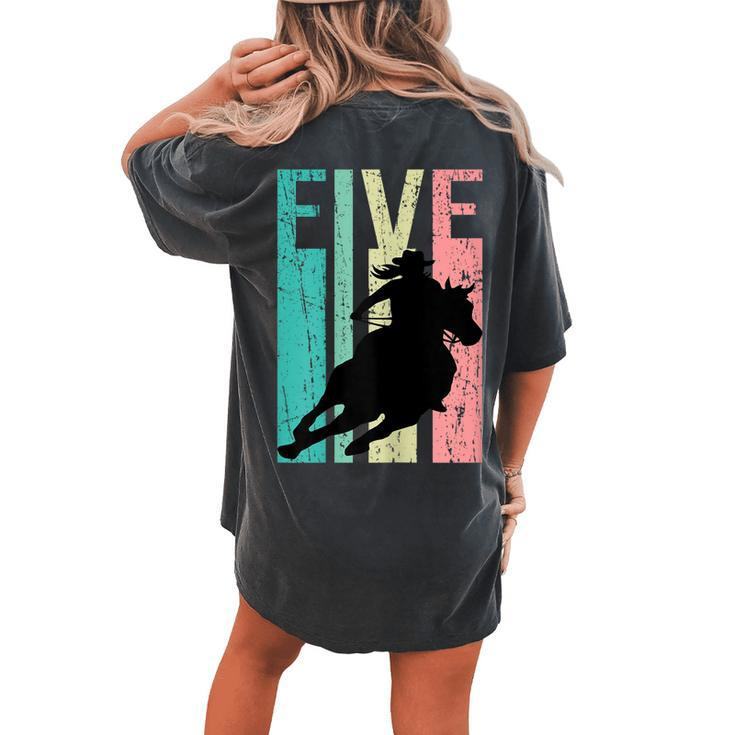 Retro Rodeo 5Th Birthday Horse Lover Cowgirl Country 5 Women's Oversized Comfort T-Shirt Back Print