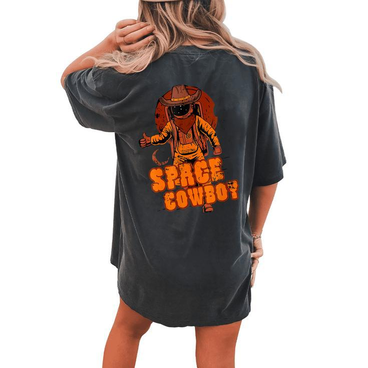 Retro Space Cowboy Cowgirl Rodeo Horse Astronaut Western Women's Oversized Comfort T-Shirt Back Print