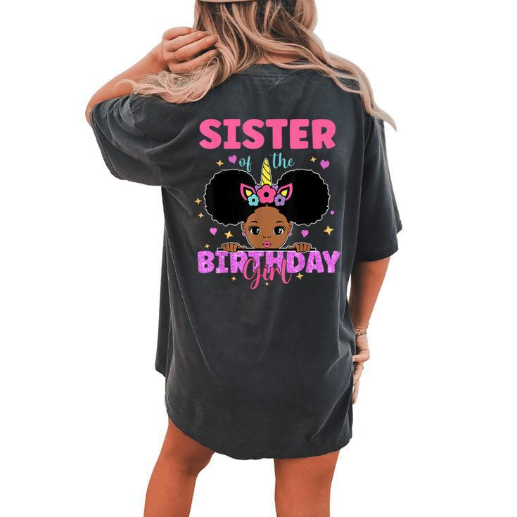Sister Of The Birthday Girl Melanin Afro Unicorn Princess Women's Oversized Comfort T-shirt Back Print