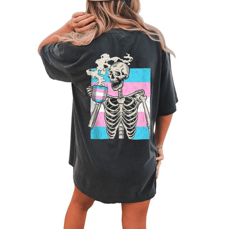 Skeleton Drinking Coffee Lgbtq Transgender Pride Trans Flag Women's Oversized Comfort T-Shirt Back Print