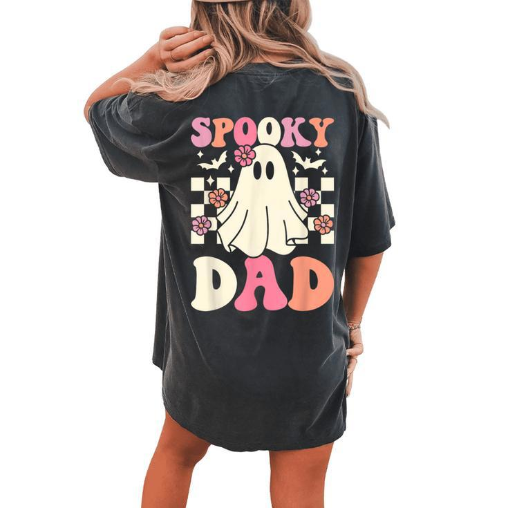 Spooky Dad Halloween Ghost Costume Retro Groovy Women's Oversized Comfort T-shirt Back Print