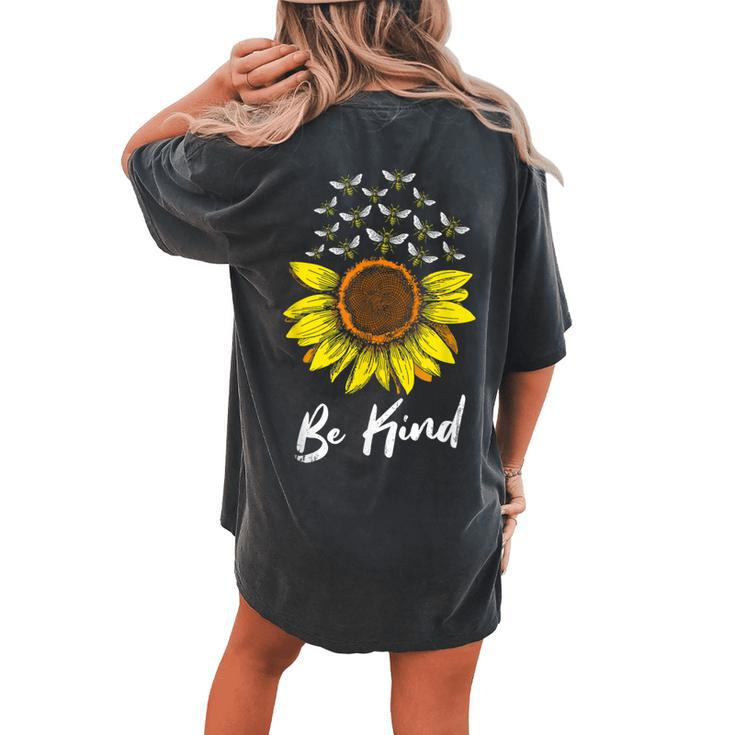 Spread Kindness Positivity Happiness Be Kind Sunflower Bees Women's Oversized Comfort T-Shirt Back Print