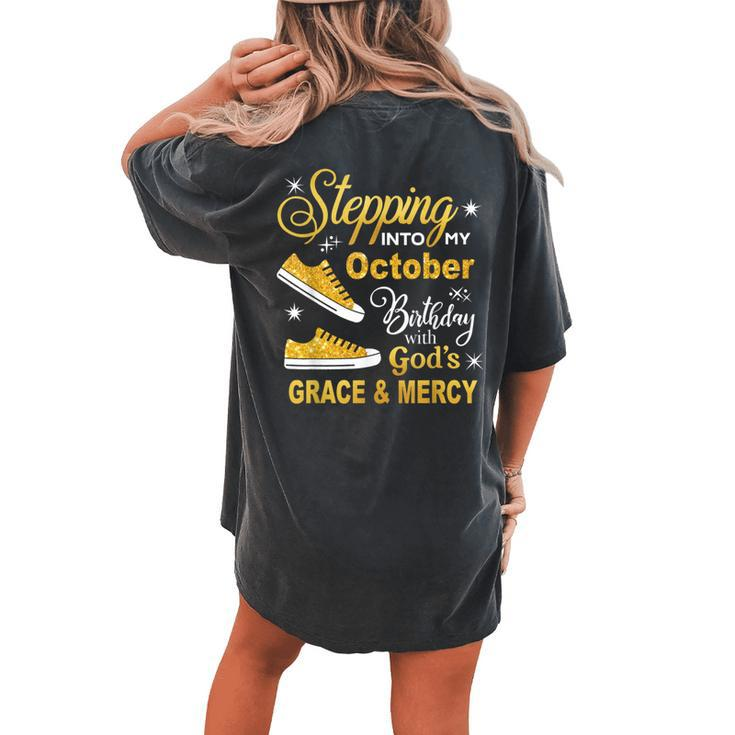 Stepping Into My October Birthday With God's Grace & Mercy Women's Oversized Comfort T-shirt Back Print