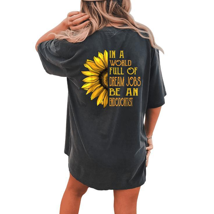 Sunflower Endodontist Women's Oversized Comfort T-Shirt Back Print