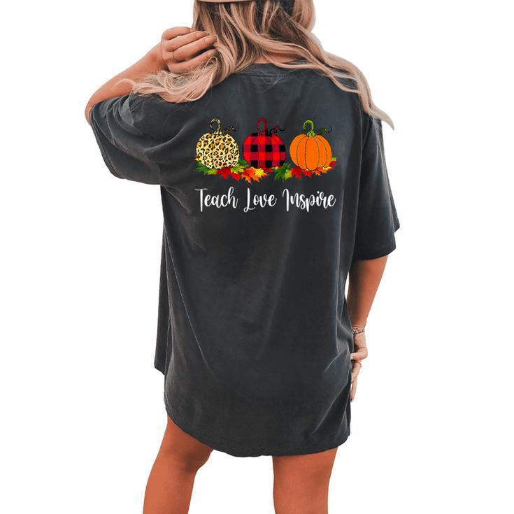 Teach Love Inspire Teacher Autumn Fall Pumpkin Leopard Women's Oversized Comfort T-shirt Back Print