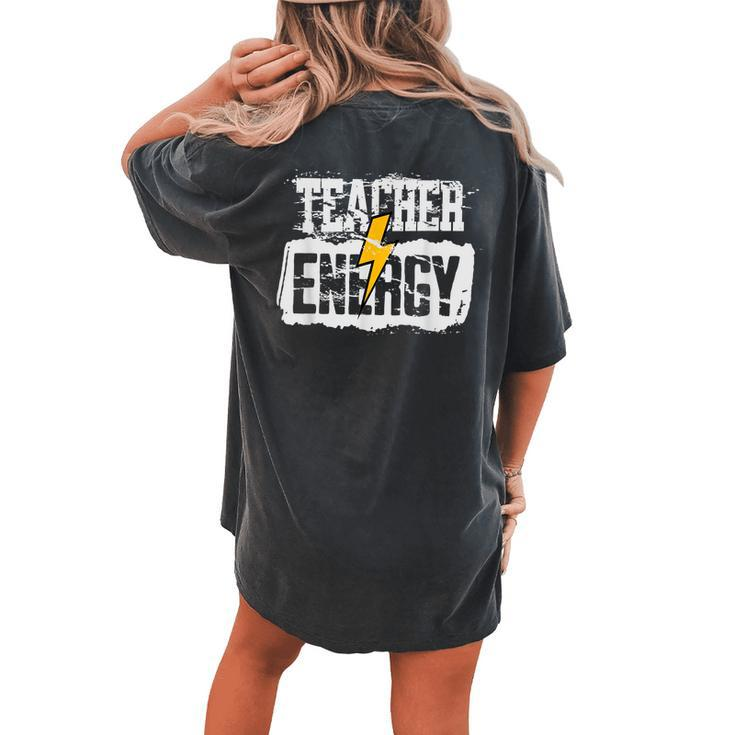 Teacher Energy Retro Elementary New Teacher Back To School Women's Oversized Comfort T-Shirt Back Print