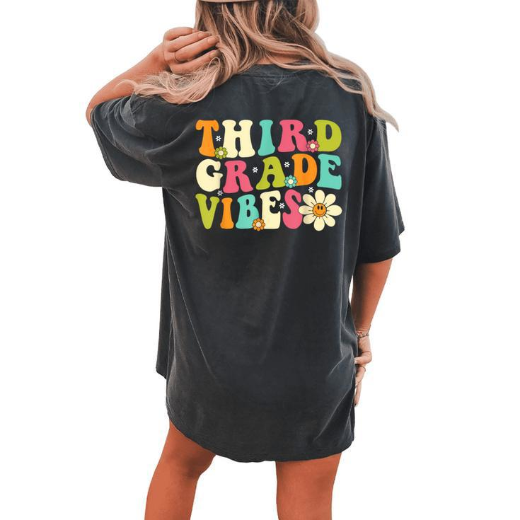 Third Grade Vibes Groovy Retro Teacher Student Team Women's Oversized Comfort T-shirt Back Print