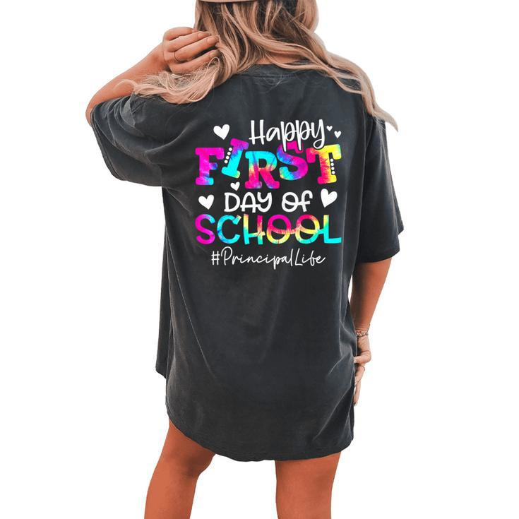 Tie Dye Principal Happy First Day Of School Teacher Women's Oversized Comfort T-shirt Back Print