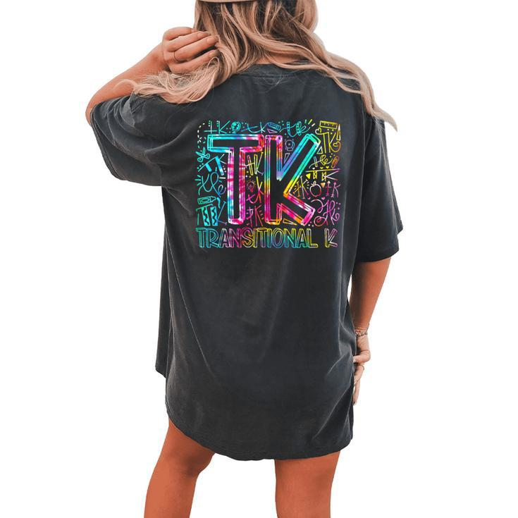 Tie Dye Tk Typography Transitional K Teacher Back To School Women's Oversized Comfort T-shirt Back Print