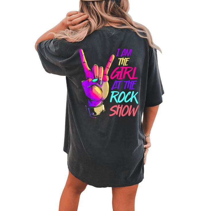Vintage I Am The Girl At The Rock Show Retro Rock Music Women's Oversized Comfort T-shirt Back Print
