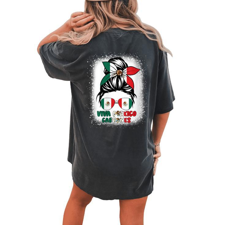 Viva Mexico Cabrones Cinco De Mayo Mexican Flag Pride Women's Oversized Comfort T-shirt Back Print