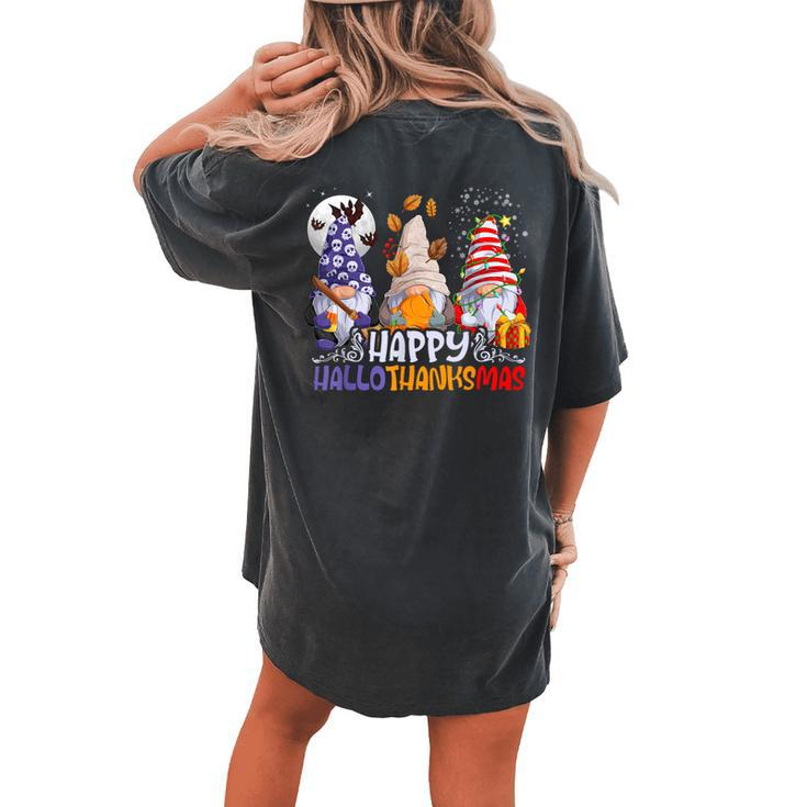 Hallothanksmas Gnomes Halloween Thanksgiving Christmas Happy Women's Oversized Comfort T-shirt Back Print
