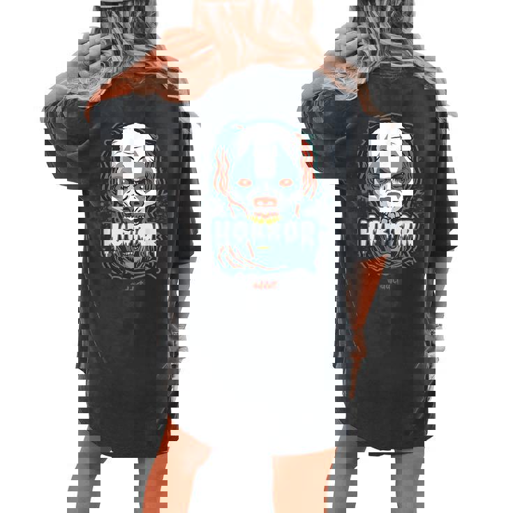 Horror Addict Scary Clown Mask Halloween Party Scary Clown Women's Oversized Comfort T-shirt Back Print