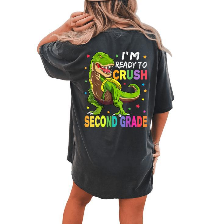 I'm Ready To Crush 2Nd Grade Dinosaur Back To School Women's Oversized Comfort T-shirt Back Print