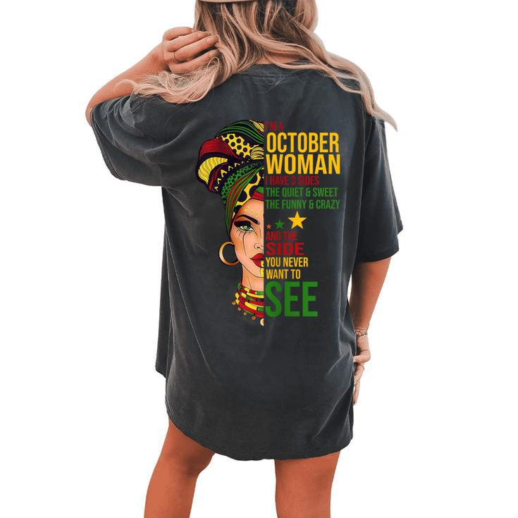 October Woman I Have 3 Sides Black Birthday Women's Oversized Comfort T-shirt Back Print