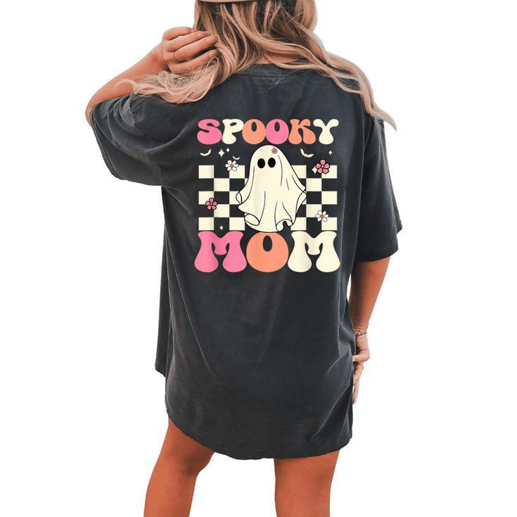 Spooky Mom Halloween Ghost Costume Retro Groovy Women's Oversized Comfort T-shirt Back Print