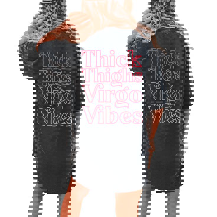 Thick Thighs Virgo Vibes Melanin Black Horoscope Women's Oversized Comfort T-shirt Back Print