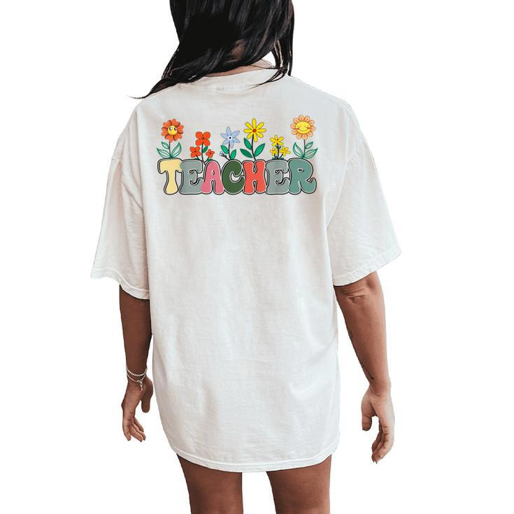 Daisy Flower Teacher Inspirational Elementary School Women's Oversized Comfort T-Shirt Back Print