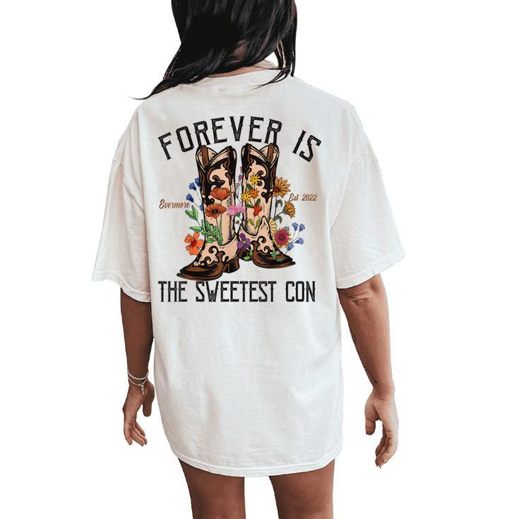 Foreveristhesweetest Con Cowgirl Boots Country Music Women's Oversized Comfort T-Shirt Back Print