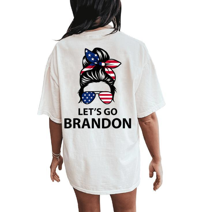 Lets Go Brandon Messy Bun Hair Lets Go Brandon Chant Joe Women's Oversized Comfort T-Shirt Back Print