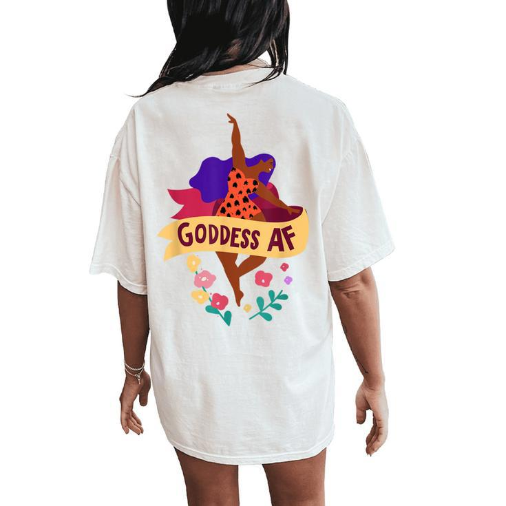 Goddess Af Strong Women Beautiful Boss Ladies Feminist Women's Oversized Comfort T-Shirt Back Print