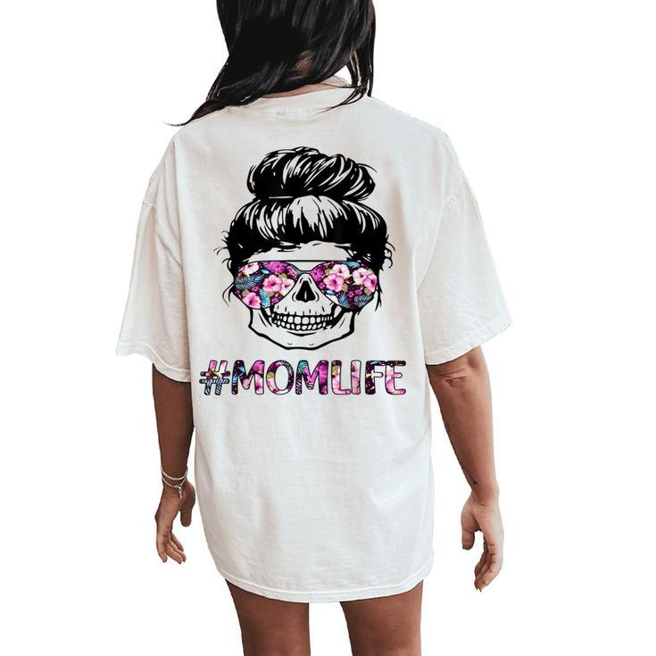 Hashtag Mom Life Skull Messy Bun Hair Women's Oversized Comfort T-Shirt Back Print