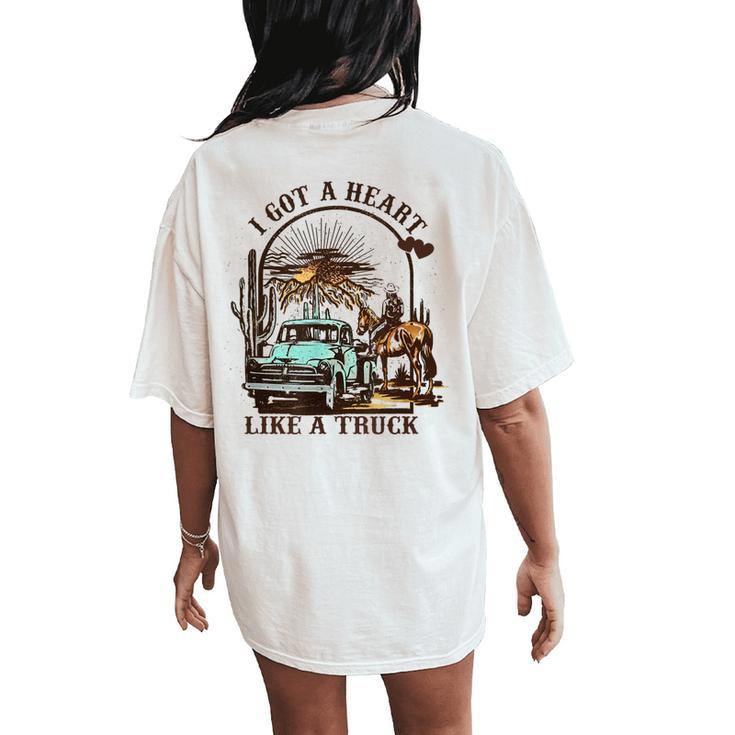 I Got A Heart Like A Truck Cowgirl Western Sunset Women Girl Women's Oversized Comfort T-Shirt Back Print