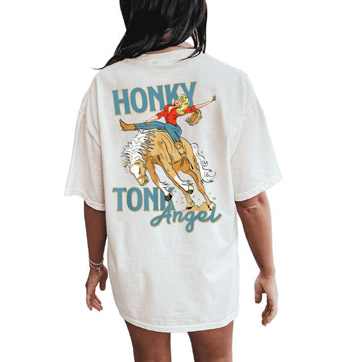 Honky Tonk Angel Hold Your Horses Western Country Cowgirl Women's Oversized Comfort T-Shirt Back Print