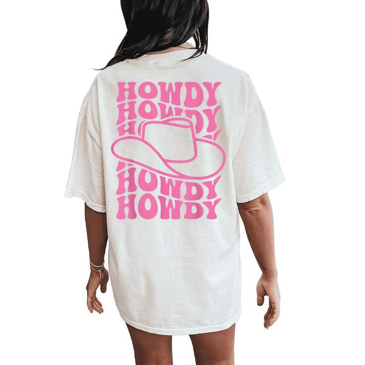 Howdy Western Rodeo Country Southern Cowgirl Vintage Groovy Women's Oversized Comfort T-Shirt Back Print