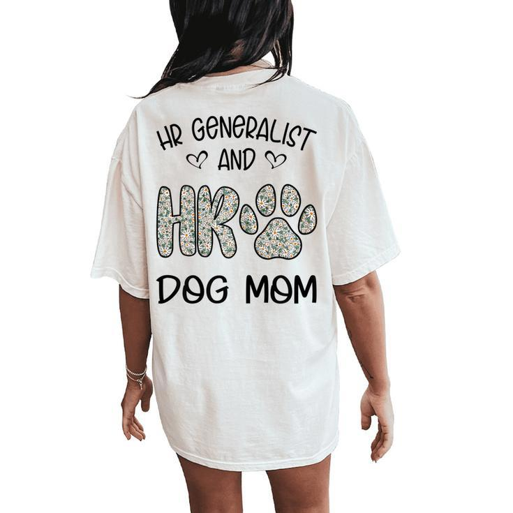 Hr Generalist And Dog Mom Daisy Cute Women's Oversized Comfort T-Shirt Back Print